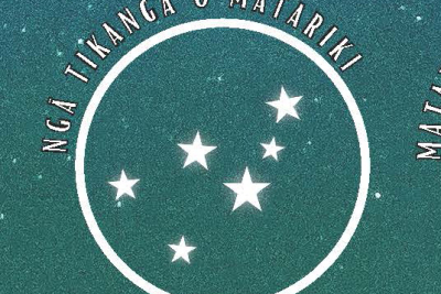 MATARIKI AHUNGA NUI - NGa TIKANGA O MATARIKI