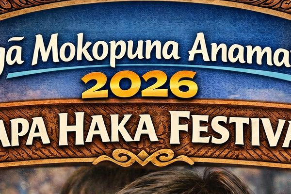 NGa MOKOPUNA ANAMATA KAPA HAKA FESTIVAL